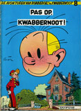 8. Pas op, Kwabbernoot !